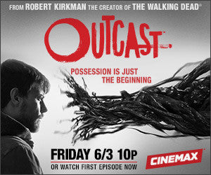 Outcast Episode #1: A Darkness Surrounds Him (Cinemax)  From Robert Kirkman (Walking Dead )