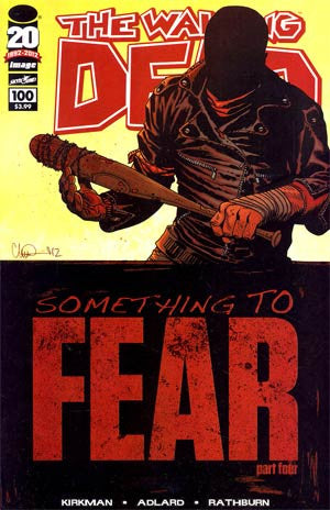 The Walking Dead # 100  1st  PTG  * NM *  DEATH OF GLENN ! 1st NEGAN  Something To Fear AMC