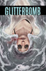 Glitterbomb # 1 Cover A Morissette -Phan (MR)  *  NM *