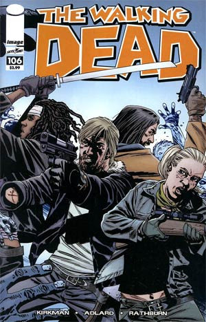 The Walking Dead #106 Cover A Charlie Adlard & Cliff Rathburn  (01/09/2013)   * In Stock *